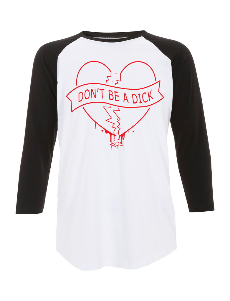 Don't Be A Dick Baseball T-Shirt