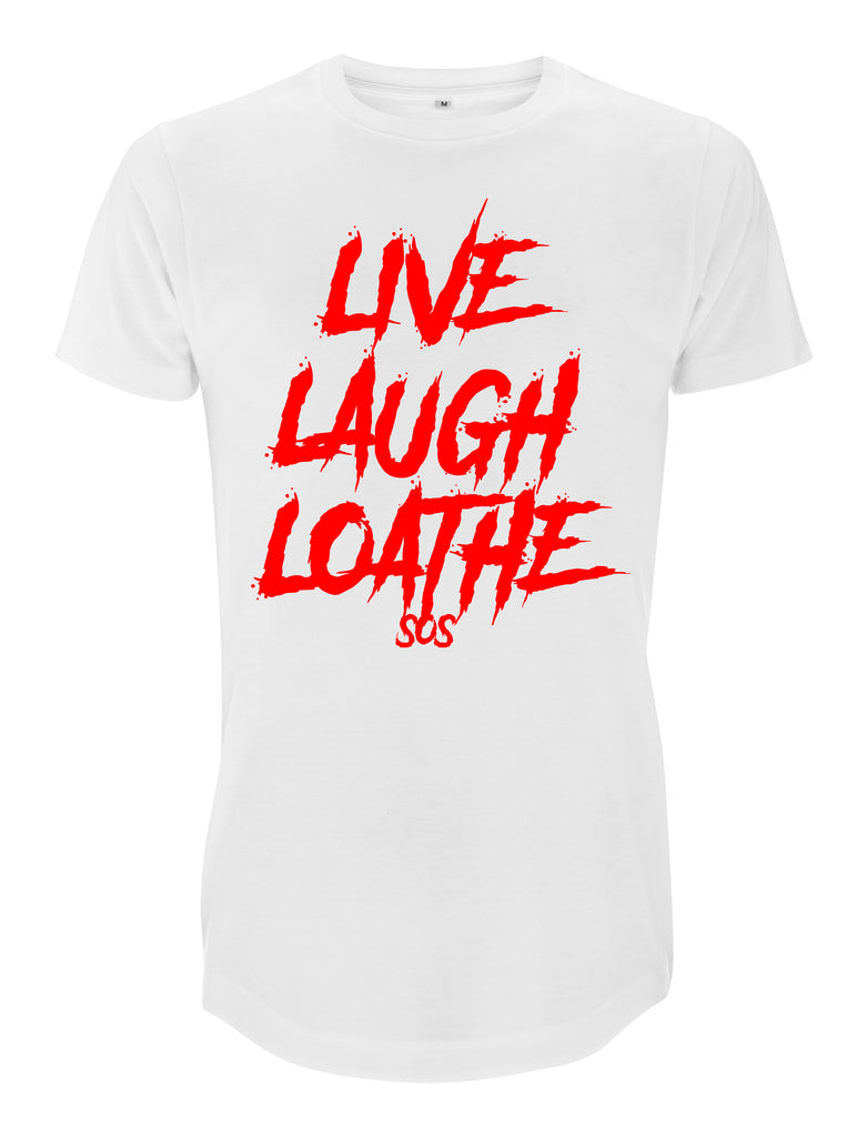 Live Laugh Loathe Long Line T-Shirt